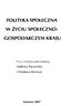 POLITYKA SPOŁECZNA W ŻYCIU SPOŁECZNO- -GOSPODARCZYM KRAJU