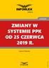 Zmiany w systemie PPK od 25 czerwca 2019 r.