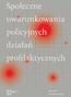 Marzena Kordaczuk-Wąs Społeczne uwarunkowania policyjnych działań profilaktycznych. Marzena Kordaczuk-Wąs 2017 Wydawnictwa Drugie 2017