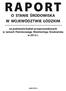 R A P O R T O STANIE ŚRODOWISKA W WOJEWÓDZTWIE ŁÓDZKIM. na podstawie badań przeprowadzonych w ramach Państwowego Monitoringu Środowiska w 2012 r.