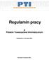 Regulamin pracy. w Polskim Towarzystwie Informatycznym. Obowiązuje od 12 września 2009 r. Warszawa, 29 sierpnia 2009 r.