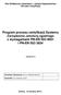 Program procesu certyfikacji Systemu Zarządzania Jakością zgodnego z wymaganiami PN-EN ISO 9001 i PN-EN ISO 3834