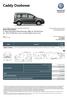 Caddy Osobowe. Caddy Trendline 2,0 l TDI EU6 SCR BlueMotion Technology 75 kw skrzynia biegów: manualna 5 -biegowa rozstaw osi: 2681 mm PLN