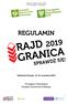 Regulamin Rajdu Granica 2019 ZHP Chorągiew Dolnośląska REGULAMIN. Szklarska Poręba, września 2019