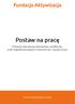 Postaw na pracę Program aktywizacji zawodowej i społecznej osób niepełnosprawnych z terenów wsi i małych miast