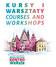 WARSZTATY COURSES AND WORKSHOPS