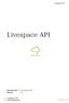 Livespace API. Livespace API. Aktualizacja: 9 wrzesień 2019 Wersja: 1.6. Livespace CRM   Strona 1 z 46