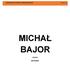 MICHAŁ BAJOR : KONCERT Z ZESPOŁEM Strona 1 z 5 MICHAŁ BAJOR ZESPÓŁ
