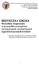 BEZPIECZNA SZKOŁA Procedury reagowania w przypadku wystąpienia wewnętrznych i zewnętrznych zagrożeń fizycznych w szkole