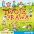 TWOJE PRAWA. Dominik odpowiada na listy. (według Konwencji o Prawach Dziecka) Książka powstała dzięki współpracy z