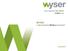 WYSER. A step forward in IT&Telco recruitment. www.wyser.pl