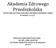 Akademia Zdrowego Przedszkolaka WYTYCZNE DO OPRACOWANIA PIRAMIDY ŻYWIENIA DZIECI W WIEKU 3-6 LAT