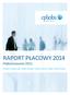 RAPORT PŁACOWY 2014 Podsumowanie 2013. Warszawa / Wrocław / Łódź / Gdańsk i Trójmiasto / Szczecin / Katowice / Kraków / Poznań / Rzeszów