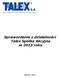 Sprawozdanie z działalności Talex Spółka Akcyjna w 2013 roku