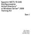 Egzamin MCTS 70-640: Konfigurowanie Active Directory w Windows Server 2008 Training Kit Tom I