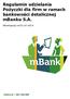 Regulamin udzielania Pożyczki dla firm w ramach bankowości detalicznej mbanku S.A. Obowiązuje od 01.07.2014