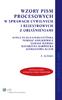 PROCESOWYCH W SPRAWACH CYWILNYCH I REJESTROWYCH Z OBJAŚNIENIAMI