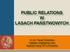 PUBLIC RELATIONS W LASACH PAŃSTWOWYCH. dr inż. Paweł Strzeliński Katedra Urządzania Lasu Wydział Leśny UP w Poznaniu