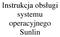 Instrukcja obsługi systemu operacyjnego Sunlin