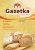 Nr 26. Gazetka. Grudzień 2012 FIRMOWA W NUMERZE: Inwestycje Święto Chleba Sprzedaż pieczywa to... Mrozimy na Żeraniu Konkurs ciasto - rozwiązanie