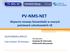 PV-NMS-NET. Wsparcie rozwoju fotowoltaiki w nowych paostwach członkowskich UE IEE/07/809/SI2.499719. Czas trwania: 36 miesięcy