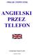 ANGIELSKI PRZEZ TELEFON