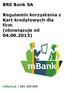 BRE Bank SA. Regulamin korzystania z Kart kredytowych dla firm (obowiązuje od 04.06.2013)