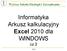 Informatyka Arkusz kalkulacyjny Excel 2010 dla WINDOWS cz.3