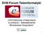 XVIII Forum Teleinformatyki. Informatyzacja zintegrowana w praktyce doświadczenia Ministerstwa Gospodarki