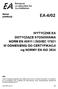 WYTYCZNE EA DOTYCZĄCE STOSOWANIA NORM EN 45011 i ISO/IEC 17021 W ODNIESIENIU DO CERTYFIKACJI wg NORMY EN ISO 3834