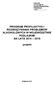 PROGRAM PROFILAKTYKI I ROZWIĄZYWANIA PROBLEMÓW ALKOHOLOWYCH W WOJEWÓDZTWIE PODLASKIM NA LATA 2014 2018. projekt