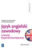 REFORMA 2012. Magdalena Samulczyk-Wolska, Anna Dul, Piotr Rochowski. Język angielski zawodowy. w branży fryzjersko-kosmetycznej ZESZYT ĆWICZEŃ