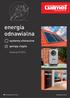 energia odnawialna systemy słoneczne pompy ciepła katalog 01/2014 www.galmet.com.pl Produkujemy w Polsce