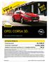 Promocyjny rabat do 4 800 zł 2 Promocyjny Opel Kredyt 4x25%; 50/50 Wydłużona Gwarancja Opel FlexCare 2+2 lata/limit 60 000 km 799 zł 3