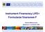 Instrument Finansowy LIFE+ Formularze finansowe F. Barbara Maksimowska Wydział ds. V osi PO IiŚ i LIFE+