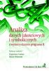 Analiza. danych jakoêciowych i symbolicznych z wykorzystaniem programu R. Eugeniusz Gatnar Marek Walesiak. Redakcja naukowa