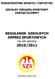 MINISTERSTWO SPORTU i TURYSTYKI SZKOLNY ZWIĄZEK SPORTOWY ZARZĄD GŁÓWNY. REGULAMIN SZKOLNYCH IMPREZ SPORTOWYCH na rok szkolny 2010/2011