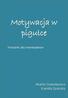 Motywacja w pigułce. Poradnik dla menedżerów. Marta Gasiulewicz Kamila Szukała