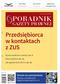 PORADNIK. Przedsiębiorca w kontaktach z ZUS GAZETY PRAWNEJ. Temat na zamówienie