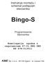 Bingo-S. Instrukcja monta u i schemat pod³¹czeñ sterownika. Programowanie Sterownika. Homologacja zgodna z regulaminem 67-01 EKG ONZ E8 67R-013511