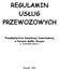 REGULAMIN USŁUG PRZEWOZOWYCH