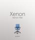 AND DESIGN FROM CONCEPT. Why did we develop Xenon? Experienced team. Christopher Schmidt