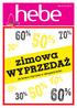 08-21.01.2015 60 % 50 % 30 % 70 % zimowa WYPRZEDAŻ. do końca stycznia w sklepach hebe 40 % 30 % 50 %60 %