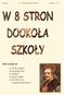 NUMER 2. W 8 STRON DOOKOŁA SZKOŁY LISTOPAD 2013 r. Dziś w numerze: ŻYCIE SZKOŁY HARCERSTWO JESIEŃ MOJE HOBBY KUCHNIA DLA ZAAWANSOWANYCH