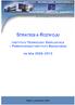 STRATEGIA ROZWOJU INSTYTUTU TECHNOLOGII EKSPLOATACJI PAŃSTWOWEGO INSTYTUTU BADAWCZEGO. na lata 2008 2013 DYREKTOR INSTYTUTU