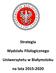 Strategia. Wydziału Filologicznego. Uniwersytetu w Białymstoku. na lata 2015-2020