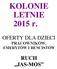 KOLONIE LETNIE 2015 r.