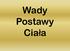 Wady Postawy Cia ł a