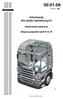 00:01-06. Informacje dla służb ratowniczych. Samochody ciężarowe. Dotyczy pojazdów serii P, G i R. Wydanie 1 pl. Scania CV AB 2009, Sweden