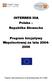 INTERREG IIIA Polska Republika Słowacka. Program Inicjatywy Wspólnotowej na lata 2004-2006